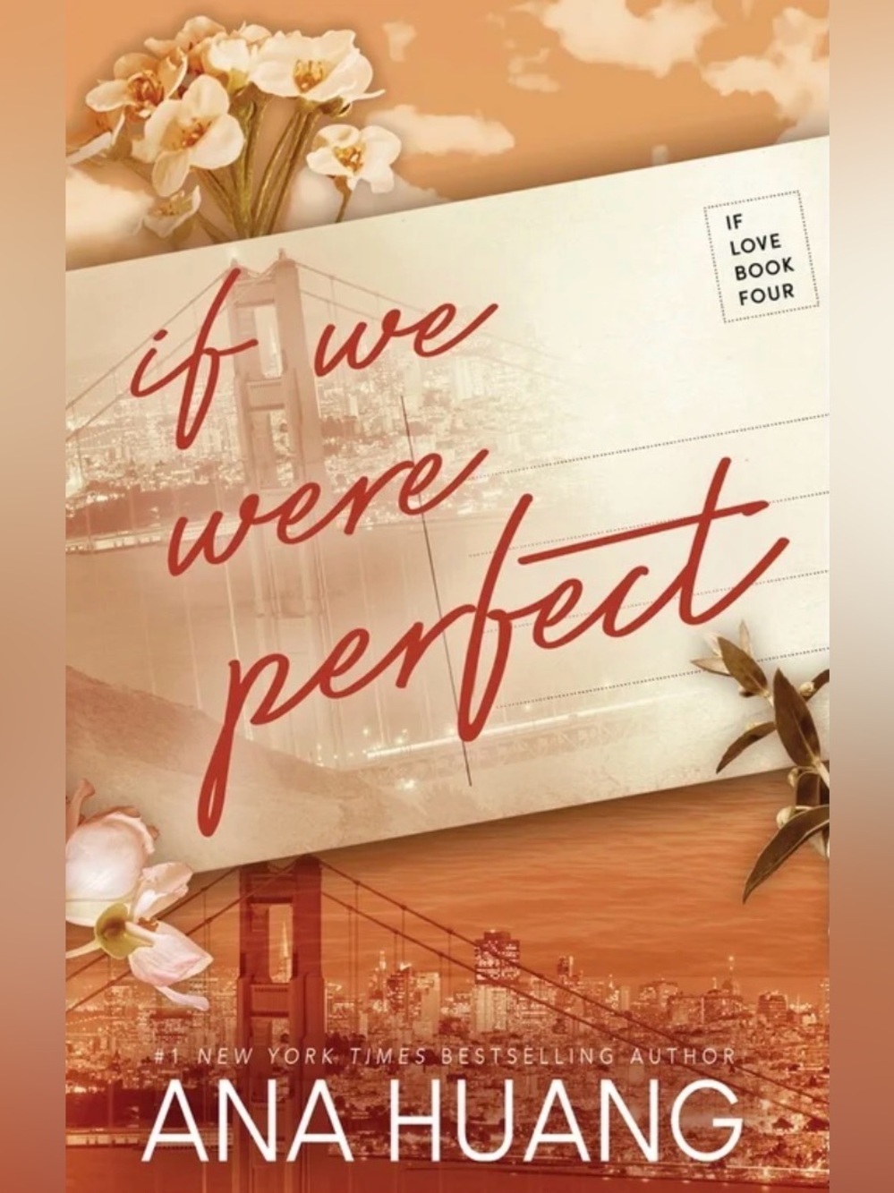 If We Were Perfect by Ana Huang - Peach Floral Romance Cover
